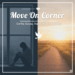 Move On Corner | Cerita Galau, Harapan, & Awal Baru
